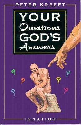 Your Questions, God's Answers Paperback Ignatius Press