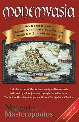 Paperback copy of the novel Monemvasia, independently published, with the book cover featuring a scenic image of the Greek island.