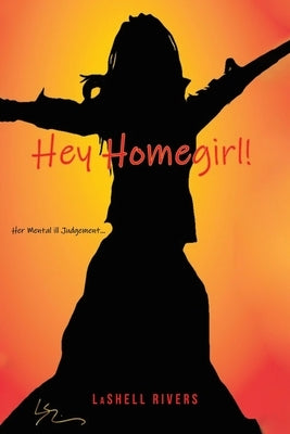 Hey Homegirl Paperback Fulton Books