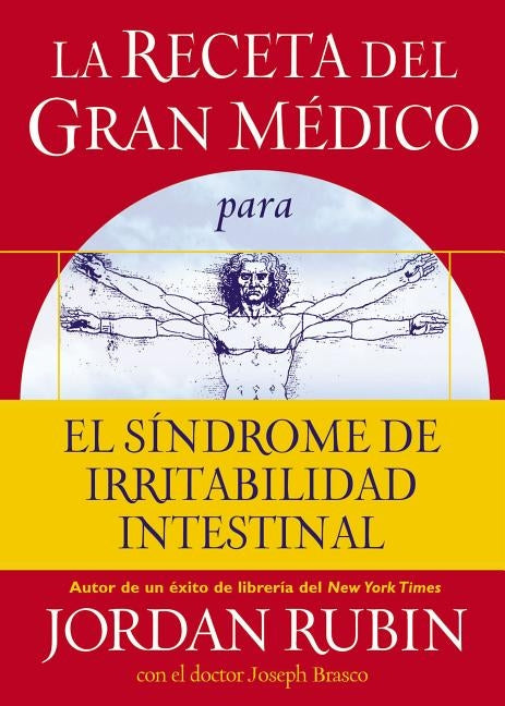 La Receta del Gran Médico Para El Síndrome de Irritabilidad Intestinal by Rubin, Jordan