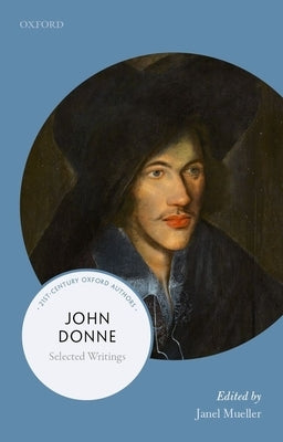 John Donne: Selected Writings Paperback Oxford University Press, USA