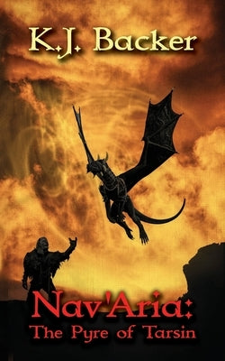 Nav'Aria: The Pyre of Tarsin Paperback Katie Backer
