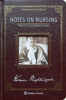 Notes on Nursing: Commemorative Edition by Nightingale, Florence