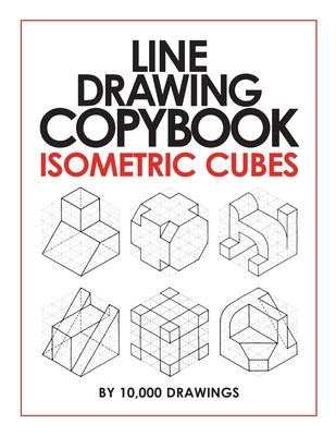 Line Drawing Copybook Isometric Cubes by Drawings, 10 000