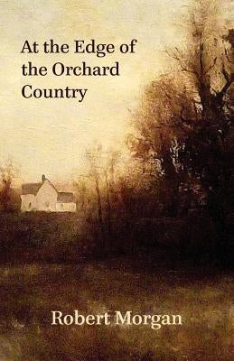 At the Edge of the Orchard Country Paperback Press 53 Carolina Classics Editions
