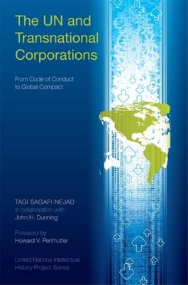 The UN and Transnational Corporations: From Code of Conduct to Global Compact Paperback Indiana University Press (Ips)