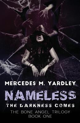 Nameless: The Darkness Comes by Yardley, Mercedes M.