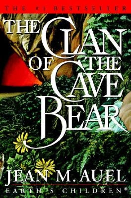 The Clan of the Cave Bear by Auel, Jean M.