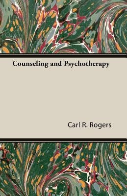 Counseling and Psychotherapy Paperback Rogers Press