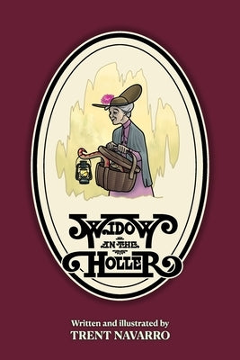 Widow in the Holler by Navarro, Trent