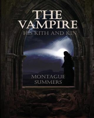 The Vampire, His Kith and Kin Paperback Mockingbird Press