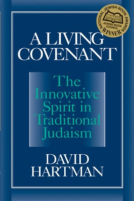 A Living Covenant by Hartman, David