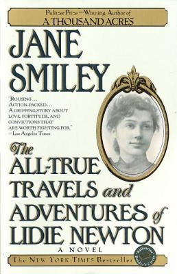 The All-True Travels and Adventures of Lidie Newton Paperback Ballantine Books