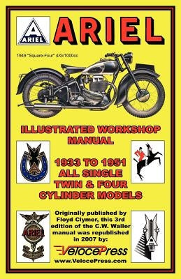Ariel Motorcycles Workshop Manual 1933-1951 by Clymer, F.