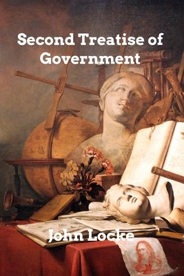 Second Treatise of Government by Locke, John