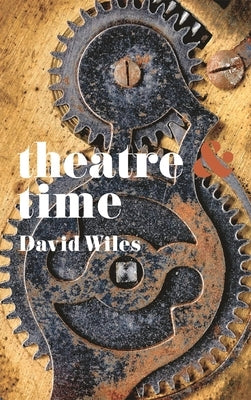 Theatre & Time Paperback Red Globe Press