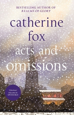Acts and Omissions: (Lindchester Chronicles 1) by Fox, Catherine