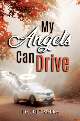 My Angels Can Drive Bible Writers Branding LLC