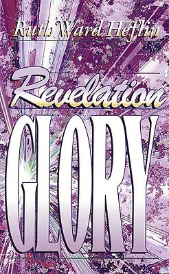 Revelation Glory Paperback McDougal Publishing Company