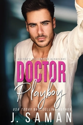 Doctor Playboy: A Second Chance Age-Gap Romance Paperback Independently Published