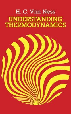 Understanding Thermodynamics Dover Publications