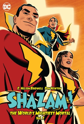 Shazam!: The World's Mightiest Mortal Vol. 3 by Bridwell, E. Nelson