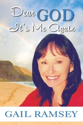 Dear GOD It's Me Again Paperback Xulon Press