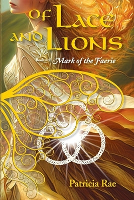 Of Lace and Lions Paperback Raediance, LLC
