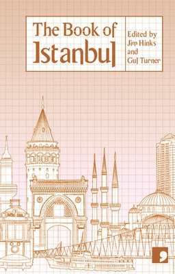 The Book of Istanbul: A City in Short Fiction by Harrison, Becky