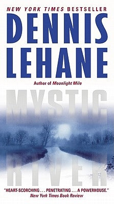 Mystic River by Lehane, Dennis