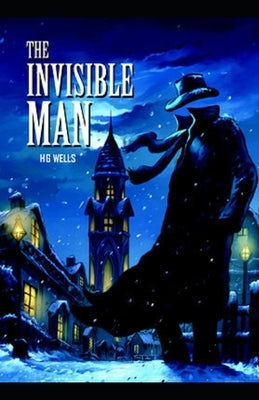 Illustrated The Invisible Man by H.G. Wells Paperback Independently Published