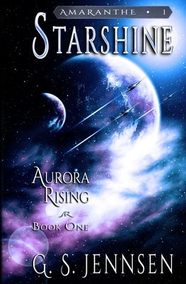 Starshine: Aurora Rising Book One Paperback Hypernova Publishing