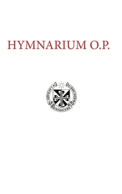 Hymnarium 2016 by Praedicatorum, Ordo