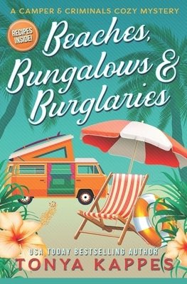 Beaches, Bungalows & Burglaries Paperback Createspace Independent Publishing Platform