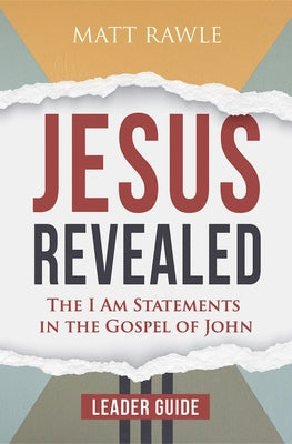 Jesus Revealed Leader Guide: The I Am Statements in the Gospel of John Paperback Abingdon Press