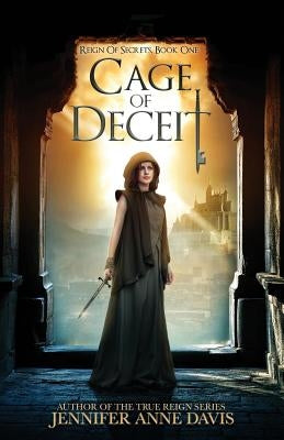 Cage of Deceit: Reign of Secrets, Book 1 Paperback Reign Publishing
