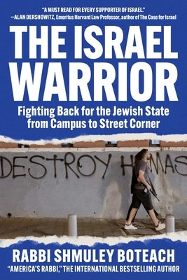 Israel Warrior: Fighting Back for the Jewish State from Campus to Street Corner Paperback Skyhorse Publishing
