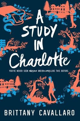 A Study in Charlotte by Cavallaro, Brittany