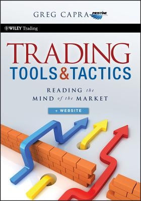 Trading Tools and Tactics +web by Capra, Greg