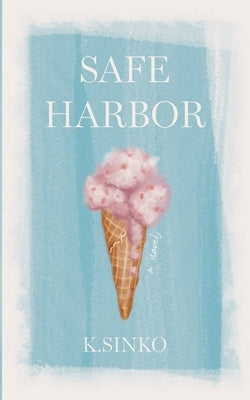 Safe Harbor Paperback Kiersten Hickman Media LLC