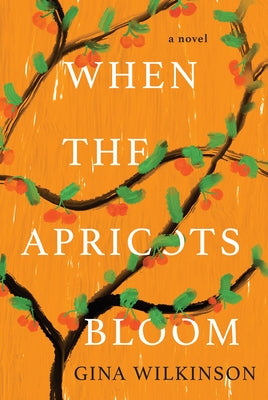 When the Apricots Bloom: A Novel of Riveting and Evocative Fiction Paperback Kensington Publishing Corporation