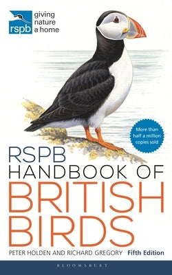 Rspb Handbook of British Birds: Fifth Edition by Holden, Peter