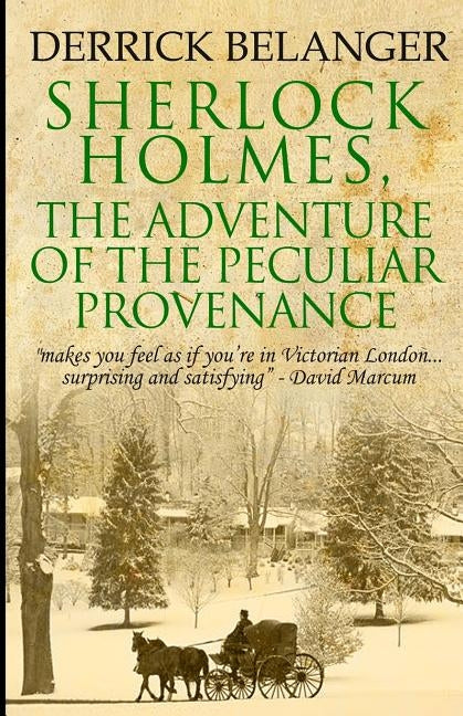 Sherlock Holmes: The Adventure of the Peculiar Provenance Paperback Createspace Independent Publishing Platform