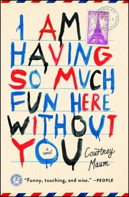I Am Having So Much Fun Here Without You Paperback Touchstone Books