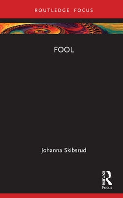 Fool by Skibsrud, Johanna