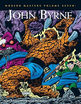 Modern Masters Volume 7: John Byrne by Cooke, Jon B.