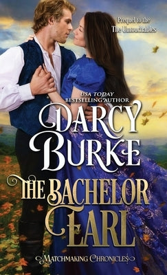 The Bachelor Earl Paperback Darcy E. Burke Publishing