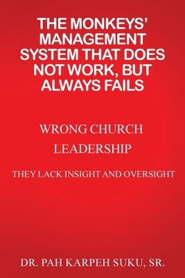 The Monkeys' Management System That Does Not Work, But Always Fails Paperback Jokoken Publishing House