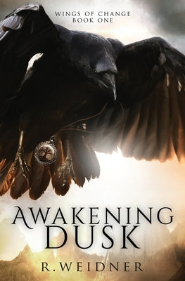 Awakening Dusk Paperback R. Weidner