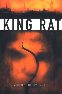 King Rat by Miéville, China